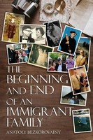 Anatoly Bezkorovainy | The Beginning And End Of An Immigrant Family | Buch