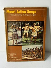 Maori Action Songs by Alan Armstrong and Reupena Ngata (A. H. & A. W. Reed 1973)