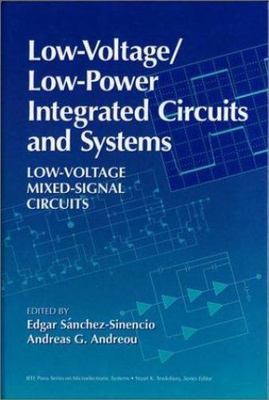 Low-Voltage/Low-Power Integrated Circuits and Systems: Low-Voltage Mixed-Signal