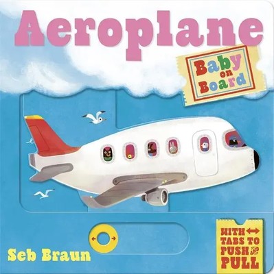 Baby on Board: Aeroplane | A Push, Pull, Slide Tab Book | Ruth Symons | Englisch
