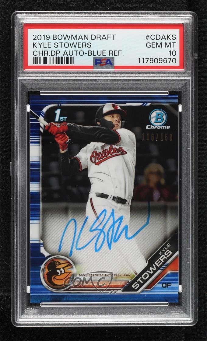 2019 Bowman Draft Chrome Pick Blue Refractor /150 Kyle Stowers PSA 10 Auto 12wc