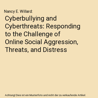 Cyberbullying and Cyberthreats: Responding to the Challenge of Online Social Agg