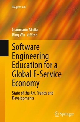 Bing Wu (u. a.) | Software Engineering Education for a Global E-Service Economy