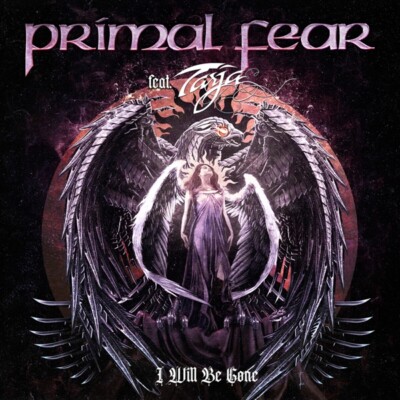 PRIMAL FEAR - I WILL BE GONE (CD SINGLE/DIGIPAK) FEAT. TARJA TURUNEN  CD NEU