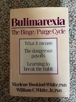Bulimarexia: The Binge/Purge Cycle - First Edition - Hard Cover - Dust Jacket
