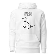 Unisex Hoodie, Dog Hair Is My Glitter, Cotton Heritage Gifts For Dog Lover