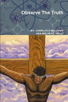 Charles D. Williams | Observe The Truth | Taschenbuch | Englisch (2015)