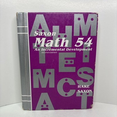 Saxon Math 54: An Incremental Development 2nd Edition Hardcover