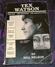 THE MAN MADNESS MANIPULATION 1991 TEX WATSON   1st ED Charles Manson