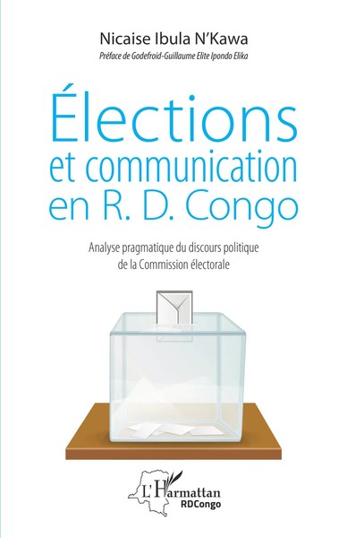 Elections Et Communication En R.D. Congo Nicaise Ibula N'kawa Taschenbuch 436 S.-image