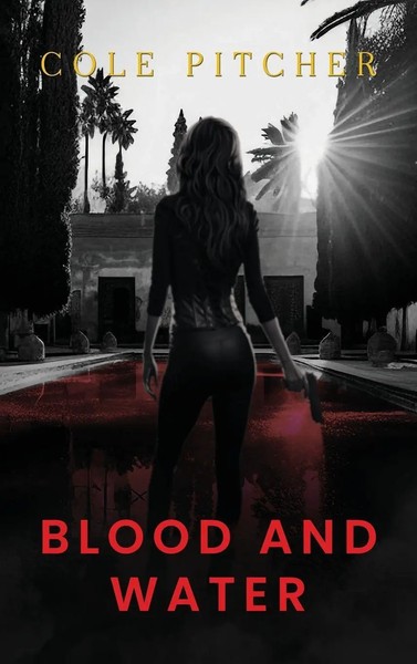 Cole Pitcher | Blood And Water | Buch | Englisch (2023) | Cole Pitcher-image