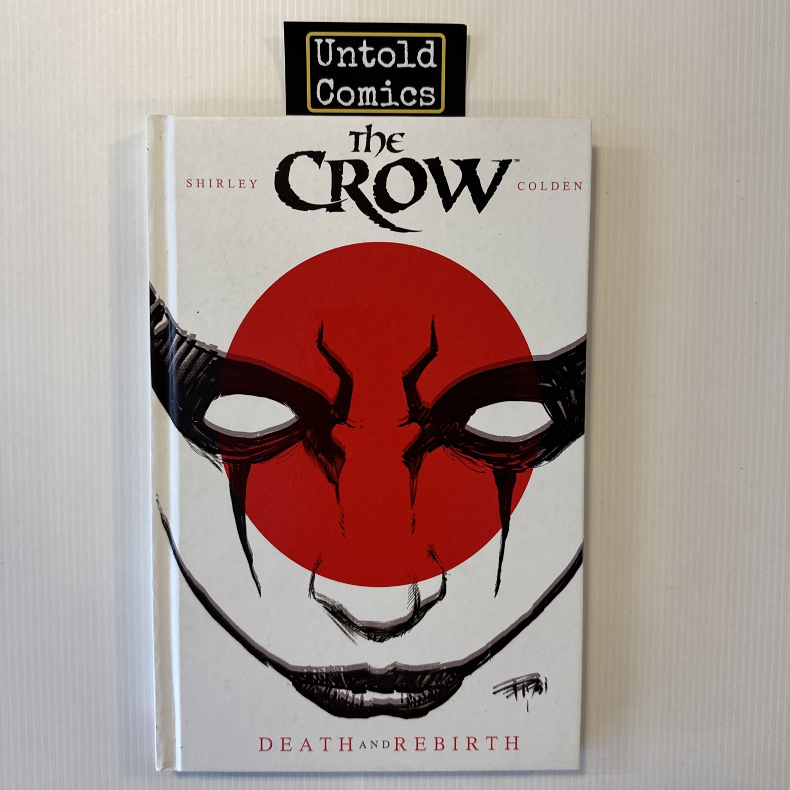 The Crow Death And Rebirth by John Shirley (Hardcover, 2013) OOP
