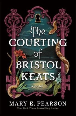 The Courting of Bristol Keats by Mary E. Pearson Hardcover Book