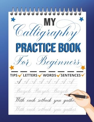 My Calligraphy Practice Book For Beginners: Practice... - Publishing, Bekalearn