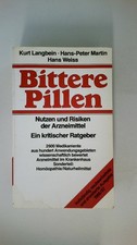 60551 Kurt Langbein BITTERE PILLEN Nutzen u. Risiken d. Arzneimittel ; e. krit.