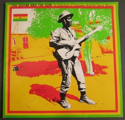 COMPILATION GHANA - ''The Guitar And The Gun'' - FR VINYLE LP 33T - 1983