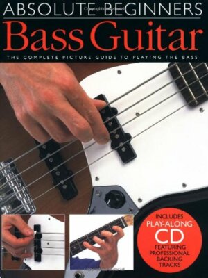 Absolute Beginners Bass Guitar (Book & CD) Mixed media product Book The Fast