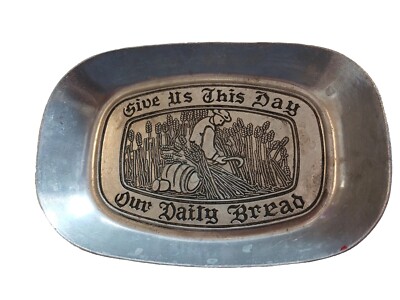 Vintage Rustic Pewter ''Give Us This Day Our Daily Bread'' Plate/Tray. 8 3/4''x6''.