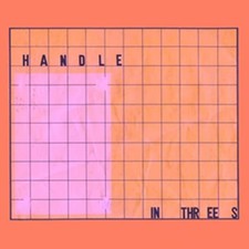 HANDLE - IN THREES CLEAR VINYL - Vinyl Record - D600z