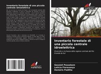 Inventario Forestale Di Una Piccola Centrale Idroelettrica Possebom (U. A.) Buch