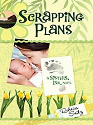 Scrapping Plans Hardcover Rebeca Seitz