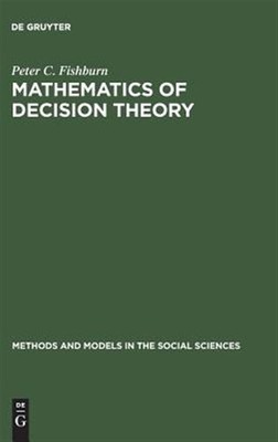 Mathematics of Decision Theory, Hardcover by Fishburn, Peter C., Like New Use...