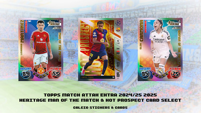 Topps Match Attax Extra 2024/25 2025 Heritage Man of the Match & Hot Prospect