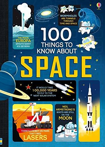 100 Things to Know About Space By Alex Frith,Jerome Martin,Alice James,Federico