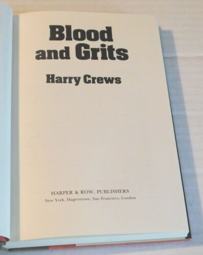 1979 1ST ED. BLOOD AND GRITS - INSCRIBED & SIGNED by HARRY CREWS - HC./DJ - Picture 3 of 5