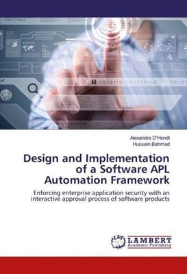 Design and Implementation of a Software APL Automation Framework Alexandre D'Hon
