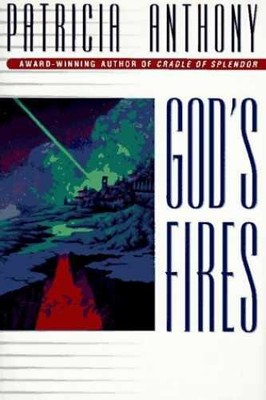God's Fires - Hardcover, by Anthony Patricia - Very Good