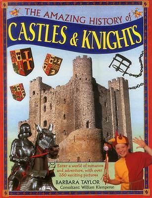 Amazing History of Castles & Knights by Taylor Barbara & Klemperer William...