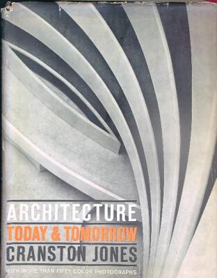 ARCHITEKTUR HEUTE & TOMORROW JONES CRANSTON MCGRAW HILL 1961