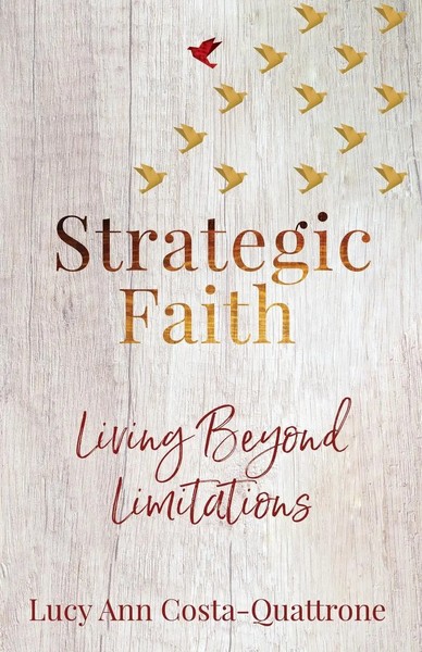 Strategic Faith Living Beyond Limitations Lucy Ann Costa-Quattrone Taschenbuch-image