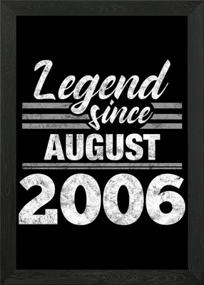 Legend Since August 2006 Gerahmtes Wandbild Poster Leinwanddruck Bild