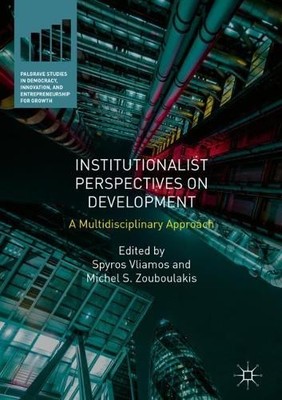 Institutionalist Perspectives on Development - 9783319984933