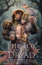 The Fox and the Dryad by Kellen Graves (English) Paperback Book