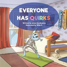 Everyone Has Quirks by Willy E. Paperback Book