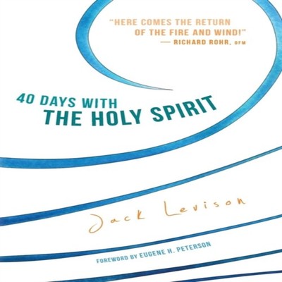 40 Days with the Holy Spirit Fresh Air for Every Day Jack Levison