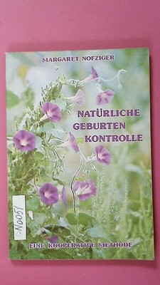 262898 Margaret Nofziger NATÜRLICHE GEBURTENKONTROLLE eine kooperative Methode