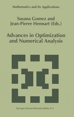 Advances in Optimization and Numerical Analysis by S. Gomez, ... - 9789048143580