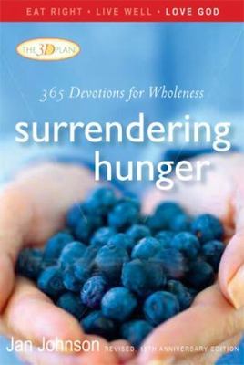 Surrendering Hunger: 365 Devotions for Wholeness by Jan Johnson