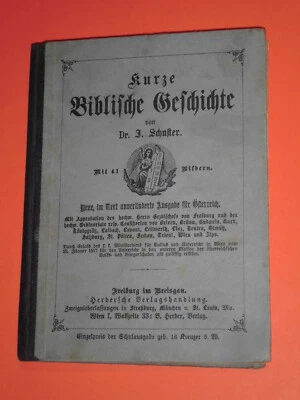 Kurze biblische Geschichte von Dr. J. Schuster - um 1900 - ansehen !!! - Bild 1 von 3