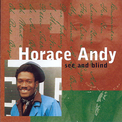 HORACE ANDY ''See And Blind'' CD  Bunny Gemini Prod. 1998
