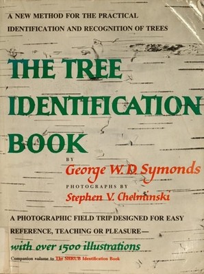 Tree Identification Book : A New Method for the Practical Identification and Rec