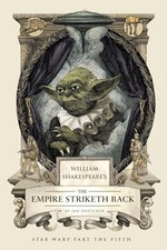 William Shakespeare's The Empire Striketh Back (William Shake... by Ian Doescher
