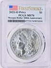 2021-O Morgan Silver Dollar O Privy 100th Anniversary First Strike PCGS MS-70