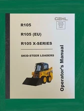 Tractor Skid Loader Operator Instruction Manual Fits Gehl R105 X-SERIES - Nice