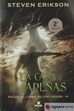 LA CASA DE CADENAS: MALAZ. EL LIBRO DE LOS CAIDOS 4. NUEVO. ENVÍO URGENTE