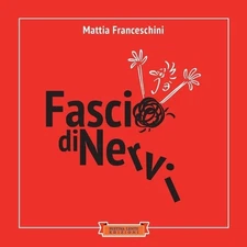 Mattia Franceschini Fascio di nervi (Paperback)